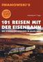 Iwanowski's 101 Reisen mit der Eisenbahn