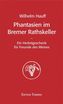 Phantasien im Bremer Rathskeller