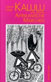 Kalulu und andere afrikanische Märchen