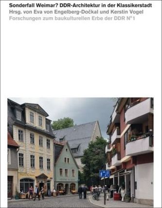 Sonderfall Weimar? DDR-Architektur in der Klassikerstadt