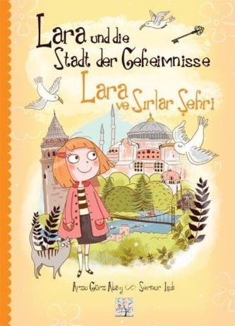 Lara und die Stadt der Geheimnisse. Lara ve Sirlar Sehri