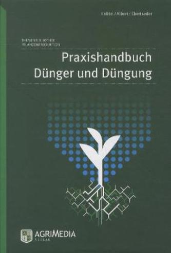 Praxishandbuch Dünger und Düngung