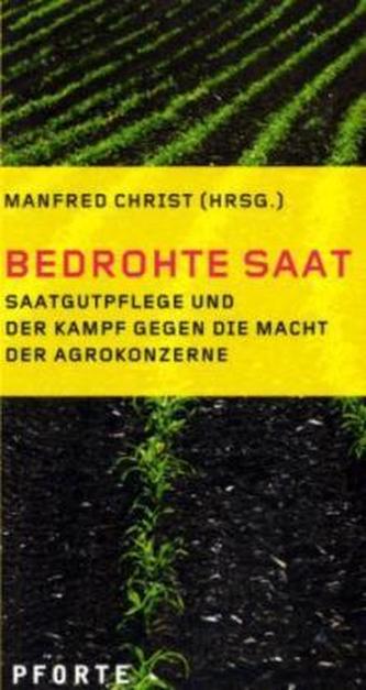 Bedrohte Saat