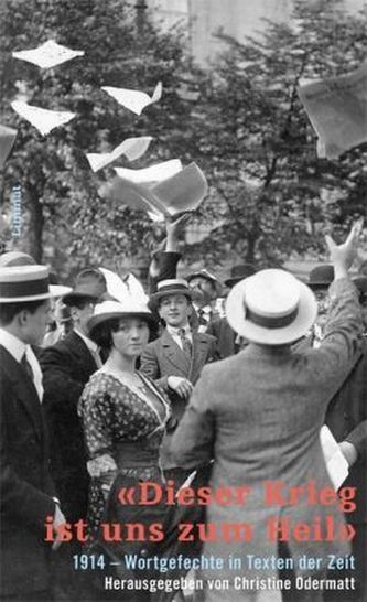 'Dieser Krieg ist uns zum Heil'