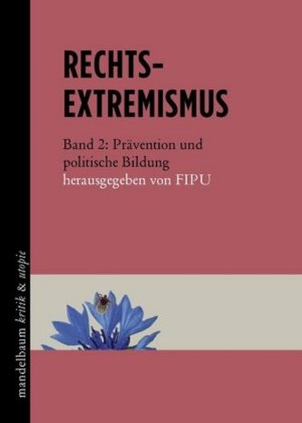 Rechtsextremismus. Bd.2