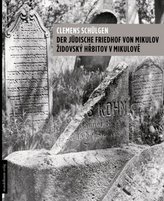 Der jüdische Friedhof von Mikulov - Zidovsky Hrbitov v Mikulové