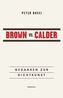 Brown vs. Calder