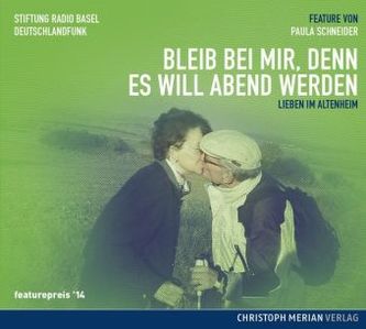 Bleib bei mir, denn es will Abend werden, 1 Audio-CD Bleib bei mir, denn es will Abend werden, 1 Audio-CD