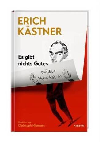 Es gibt nichts Gutes, außer: Man tut es