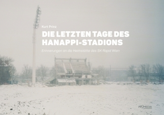 Die letzten Tage des Hanappi-Stadions
