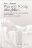 Was vom König übrigblieb