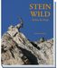 Steinwild: Mythos der Berge