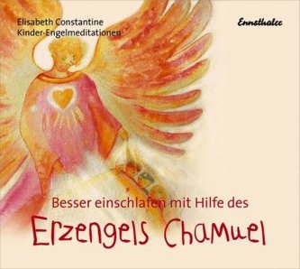 Besser einschlafen mit Hilfe des Erzengels Chamuel, Audio-CD