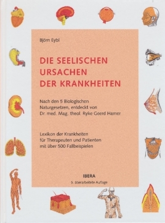 Die seelischen Ursachen der Krankheiten