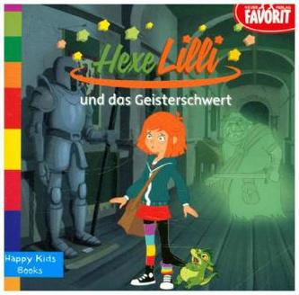 Hexe Lilli und das Geisterschwert