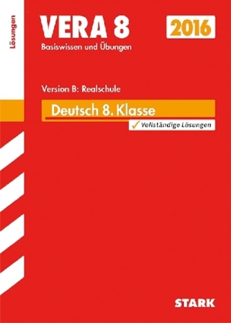 VERA 8 2016 - Deutsch Version B: Realschule, Lösungen