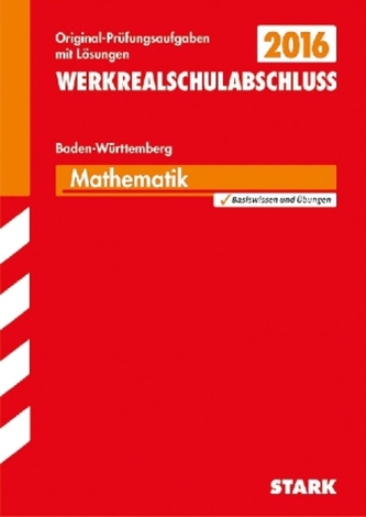 Werkrealschulabschluss 2016 - Mathematik 10. Klasse Baden-Württemberg