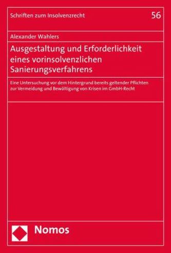 Ausgestaltung und Erforderlichkeit eines vorinsolvenzlichen Sanierungsverfahrens