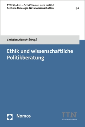 Ethik und wissenschaftliche Politikberatung