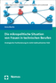 Die mikropolitische Situation von Frauen in technischen Berufen