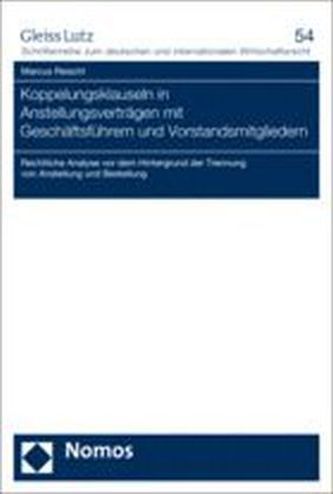Koppelungsklauseln in Anstellungsverträgen mit Geschäftsführern und Vorstandsmitgliedern