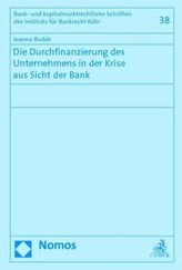 Die Durchfinanzierung des Unternehmens in der Krise aus Sicht der Bank