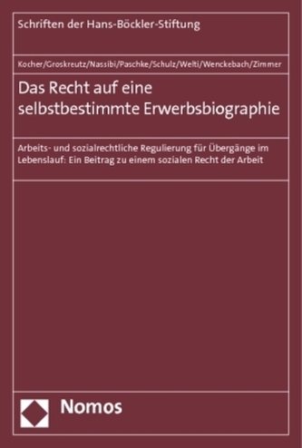 Das Recht auf eine selbstbestimmte Erwerbsbiografie