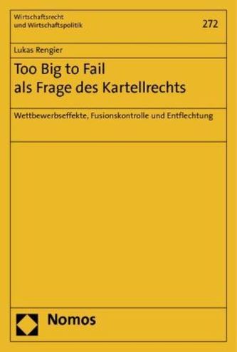 Too Big to Fail als Frage des Kartellrechts