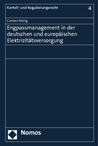 Engpassmanagement in der deutschen und europäischen Elektrizitätsversorgung