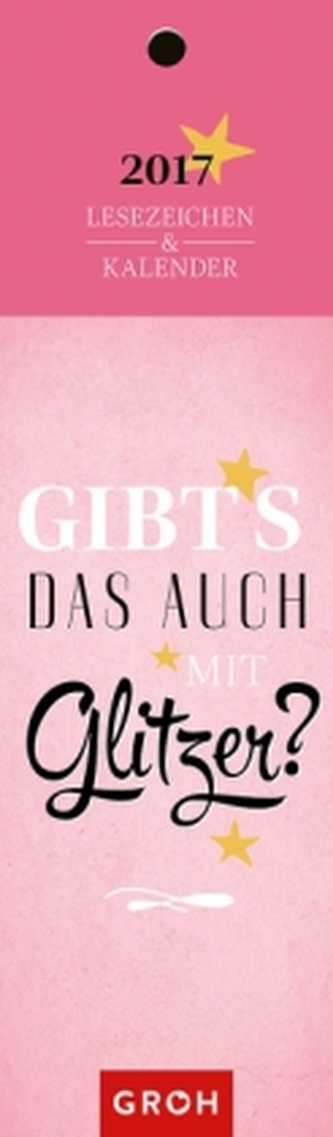 Gibt's das auch mit Glitzer? 2017