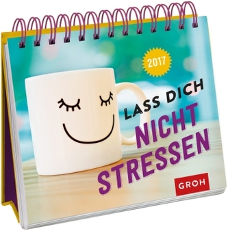 Lass dich nicht stressen 2017