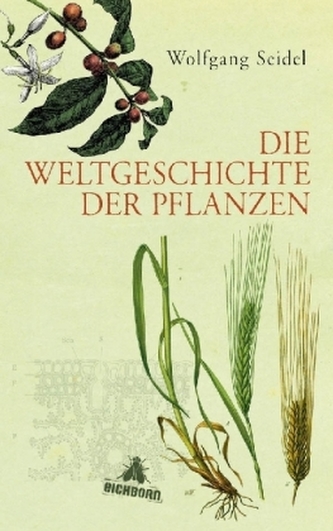 Die Weltgeschichte der Pflanzen