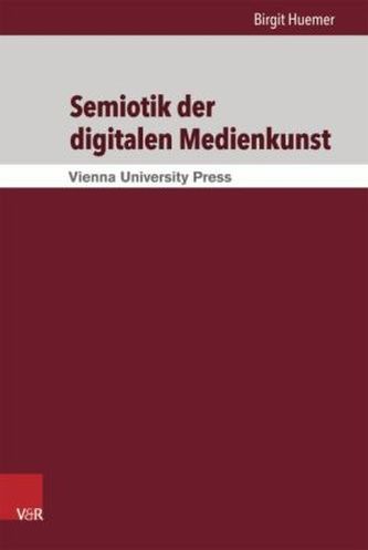 Semiotik der digitalen Medienkunst