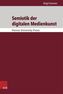 Semiotik der digitalen Medienkunst