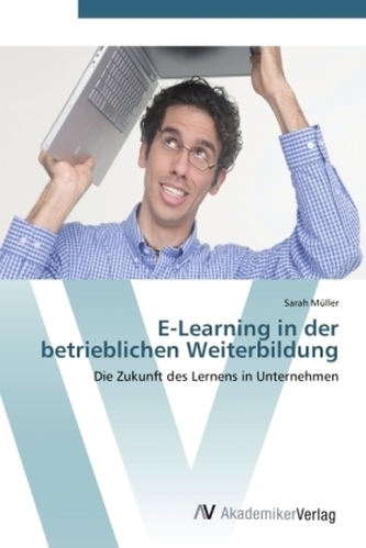 E-Learning in der betrieblichen Weiterbildung