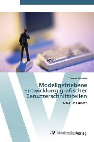 Modellgetriebene Entwicklung grafischer Benutzerschnittstellen