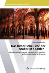Das historische Erbe der Araber in Spanien-