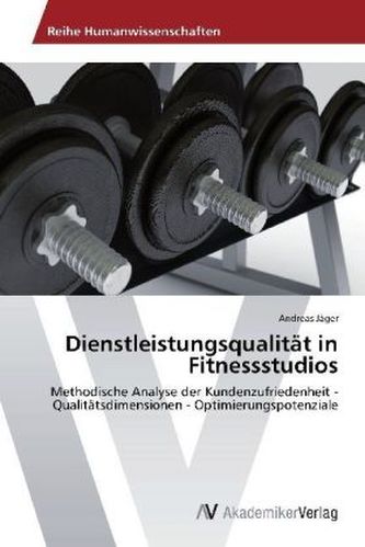 Dienstleistungsqualität in Fitnessstudios Dienstleistungsqualität in Fitnessstudios