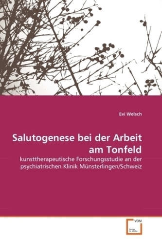 Salutogenese bei der Arbeit am Tonfeld