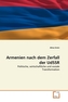 Armenien nach dem Zerfall der UdSSR