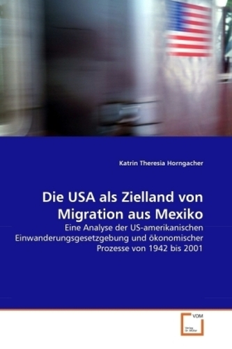 Die USA als Zielland von Migration aus Mexiko