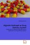 Alginate Hydrogel as Drug Delivery System