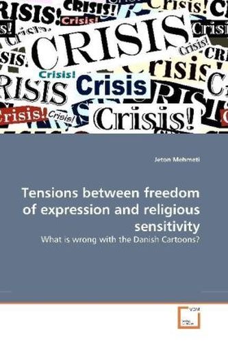Tensions between freedom of expression and religious sensitivity
