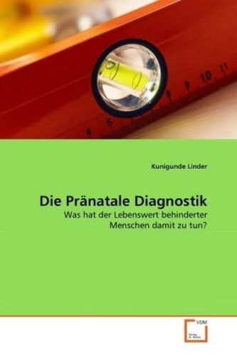 Die Pränatale Diagnostik