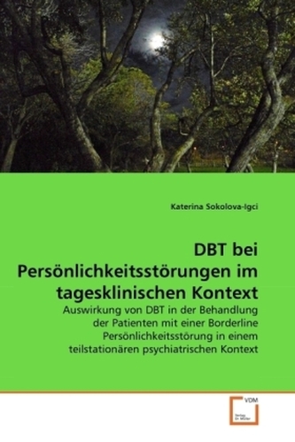 DBT bei Persönlichkeitsstörungen im tagesklinischen Kontext