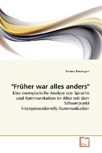 'Früher war alles anders'