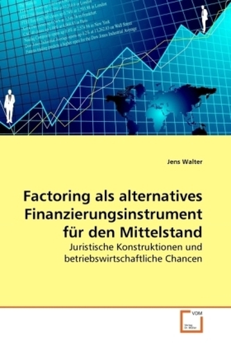 Factoring als alternatives Finanzierungsinstrument für den Mittelstand