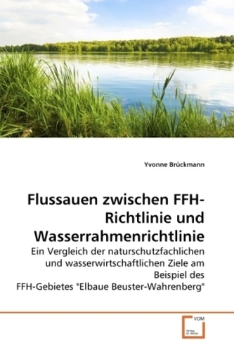 Flussauen zwischen FFH-Richtlinie und Wasserrahmenrichtlinie
