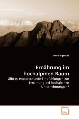 Ernährung im hochalpinen Raum