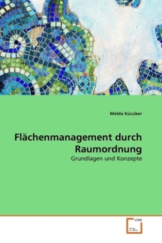 Flächenmanagement durch Raumordnung